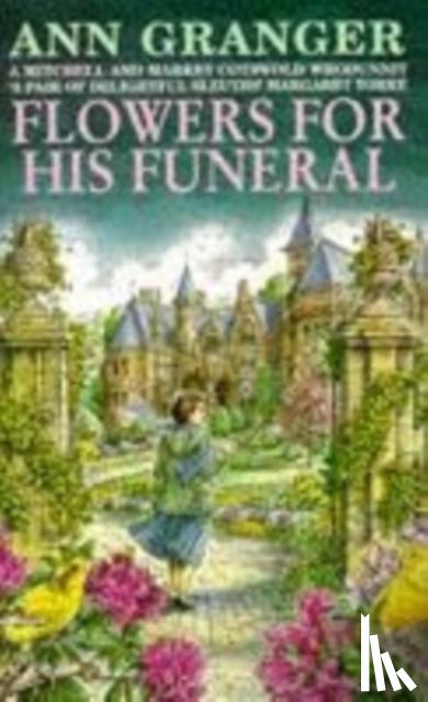 Granger, Ann - Flowers for his Funeral (Mitchell & Markby 7)