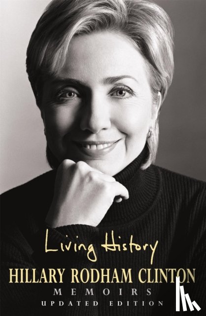 Rodham Clinton, Hillary - Living History