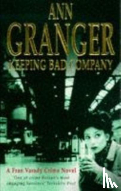 Granger, Ann - Keeping Bad Company (Fran Varady 2)