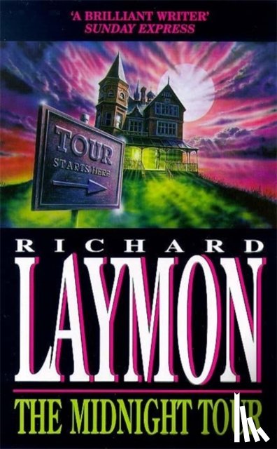 Laymon, Richard - The Midnight Tour (The Beast House Chronicles, Book 3)