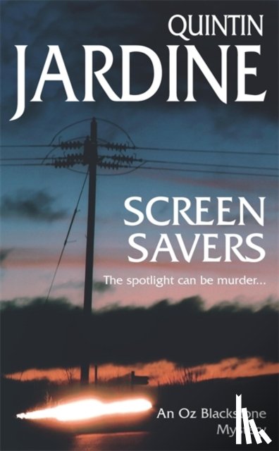 Jardine, Quintin - Screen Savers (Oz Blackstone series, Book 4)