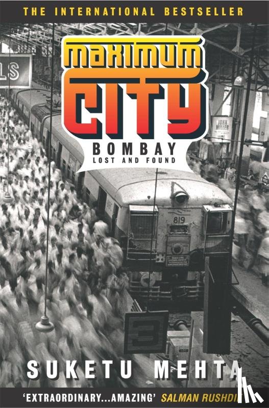 Mehta, Suketu - Maximum City