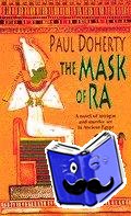 Doherty, Paul - The Mask of Ra (Amerotke Mysteries, Book 1)