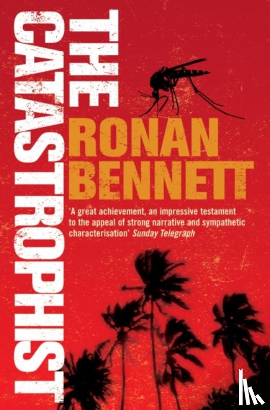 Bennett, Ronan - The Catastrophist