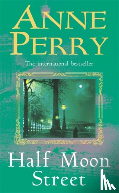 Perry, Anne - Half Moon Street (Thomas Pitt Mystery, Book 20)