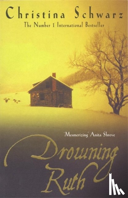 Schwarz, Christina - Drowning Ruth (Oprah's Book Club)