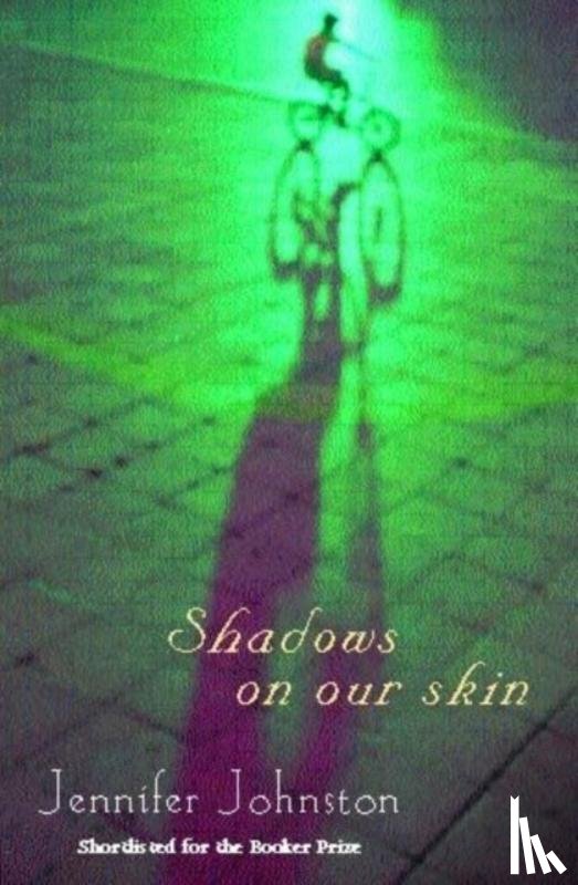 Johnston, Jennifer - Shadows on our Skin