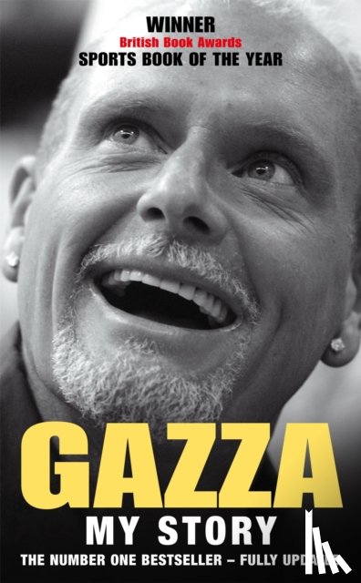 Gascoigne, Paul - Gazza: My Story