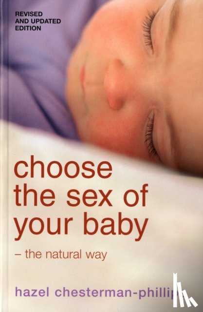 Phillips, Hazel, Chesterman-Phillips, Hazel - Choose the Sex of Your Baby