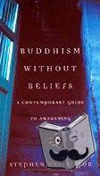 Batchelor, Stephen - Buddhism without Beliefs