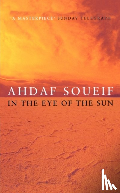 Soueif, Ahdaf - In the Eye of the Sun