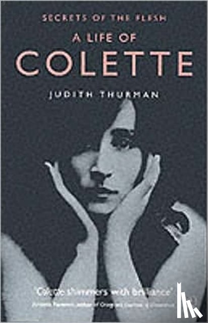 Thurman, Judith - A Life of Colette