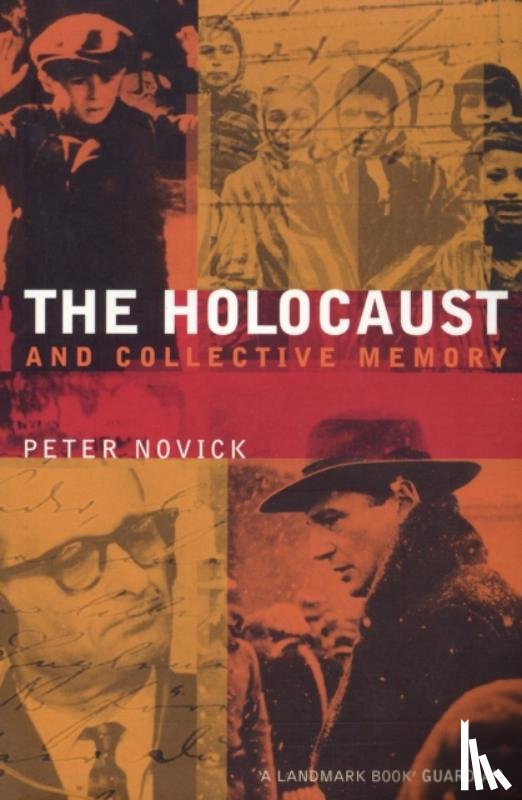 Novick, Peter - The Holocaust and Collective Memory
