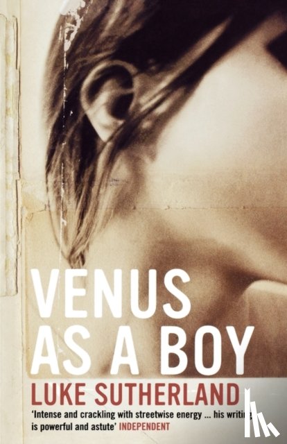 Sutherland, Luke - Venus as a Boy