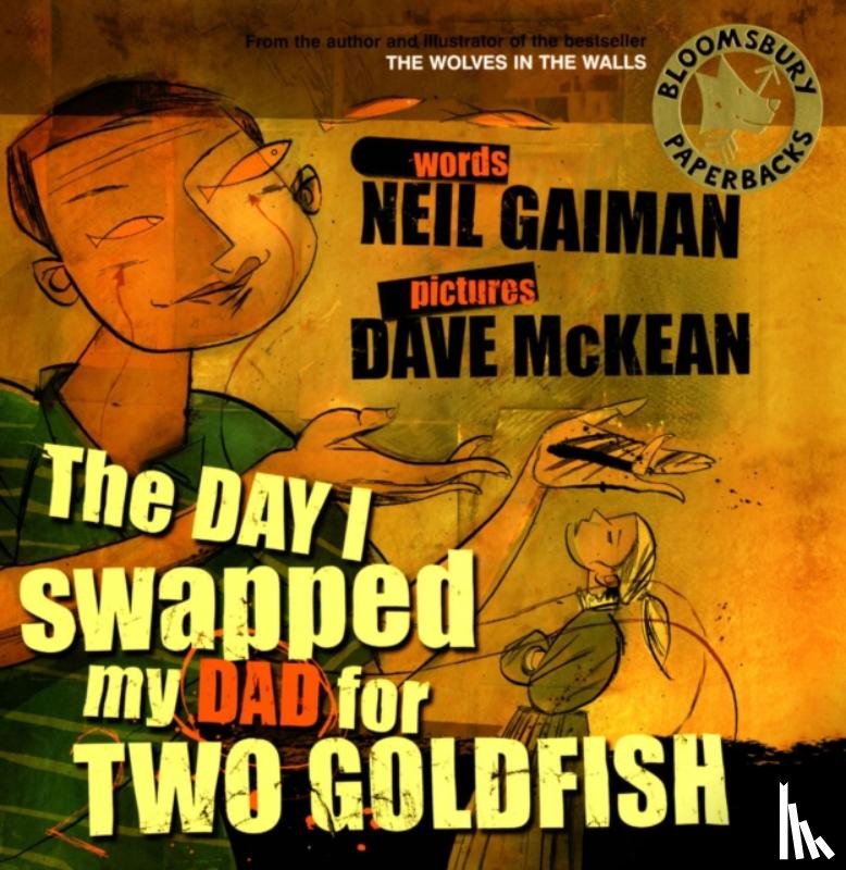 NEIL GAIMAN - THE DAY I SWAPPED MY DAD FOR TWO GOLDFISH