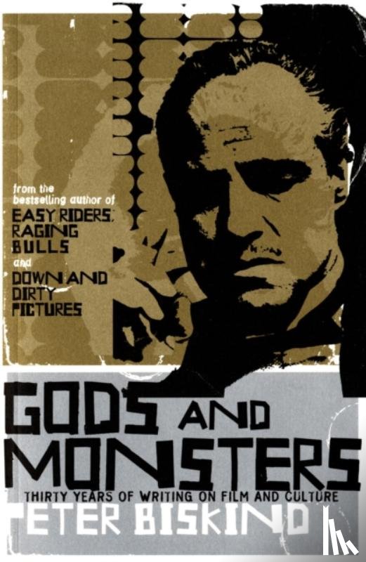 Biskind, Peter - Gods and Monsters