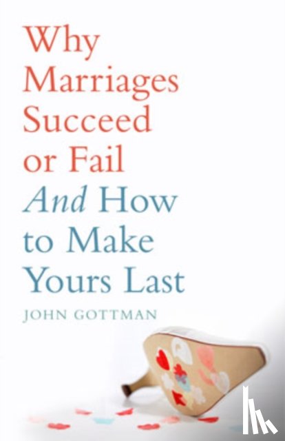 Gottman, John M. - Why Marriages Succeed or Fail