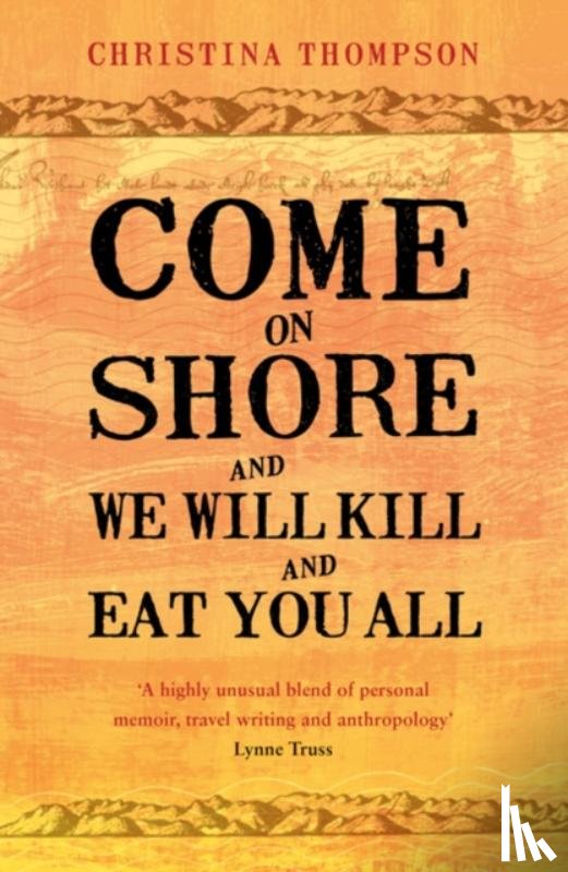 Thompson, Christina - Come on Shore and We Will Kill and Eat You All