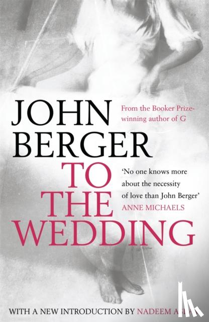 Berger, John - To the Wedding