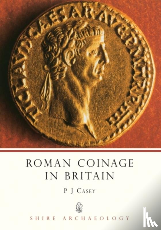 Casey, P. J. - Roman Coinage in Britain