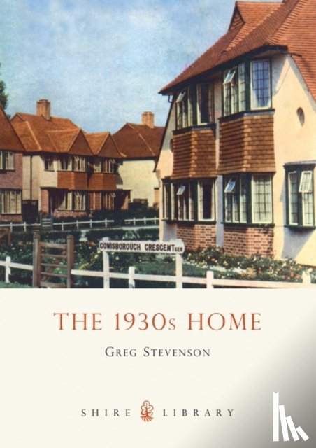 Stevenson, Greg - The 1930s Home