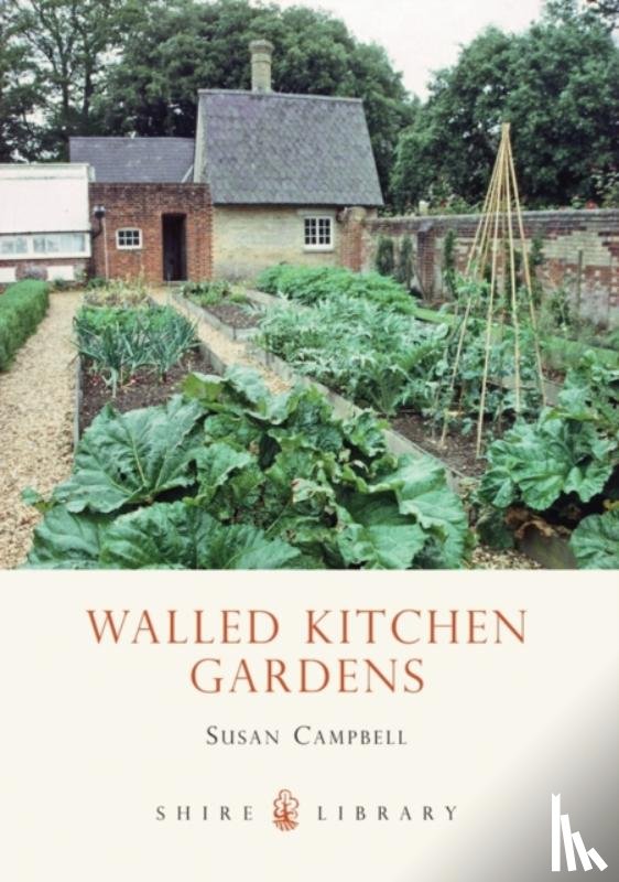 Campbell, Susan - Walled Kitchen Gardens