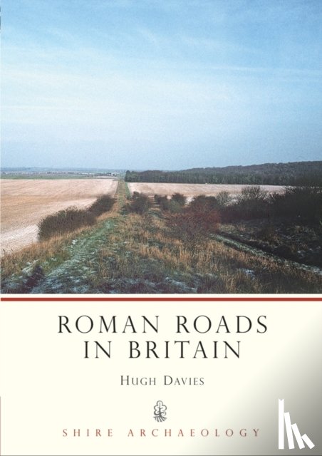 Davies, Hugh Marlais - Roman Roads in Britain