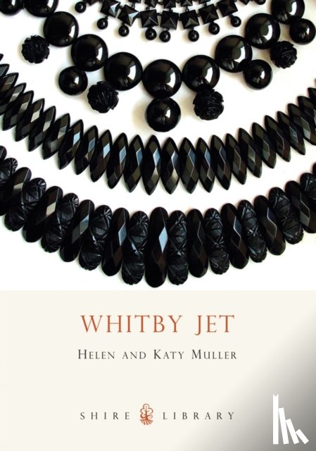 Muller, Helen, Muller, Katy - Whitby Jet