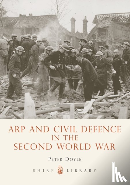 Doyle, Professor Peter - ARP and Civil Defence in the Second World War