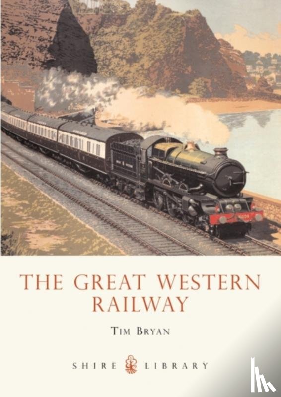 Bryan, Tim - The Great Western Railway