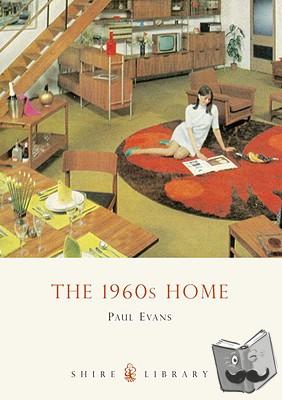 Evans, Paul - The 1960s Home