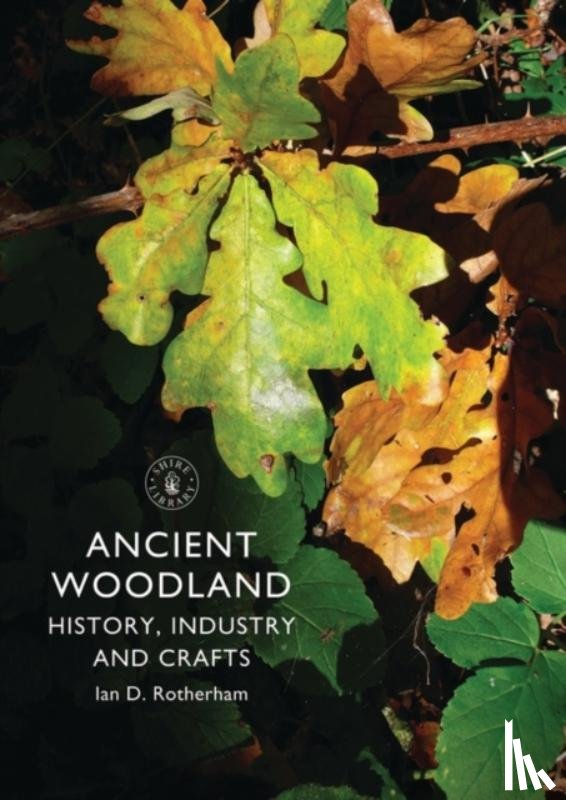 Rotherham, Ian - Ancient Woodland