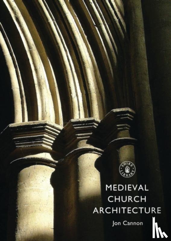 Cannon, Jon - Medieval Church Architecture