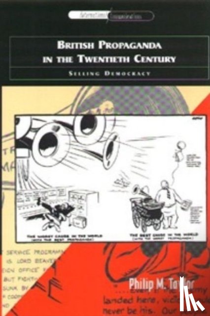 Taylor, Philip M. (Director of the Institute of Communications Studies - British Propaganda in the Twentieth Century