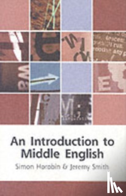 Horobin, Simon, Smith, Jeremy - An Introduction to Middle English