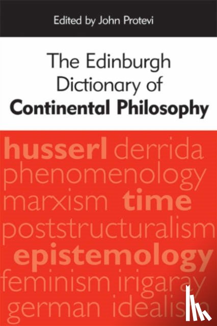  - The Edinburgh Dictionary of Continental Philosophy