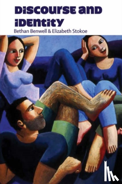 Benwell, Bethan, Stokoe, Elizabeth - Discourse and Identity