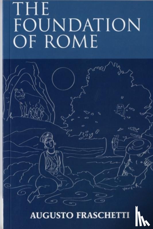Fraschetti, Augusto (Professor of Roman History - The Foundation of Rome