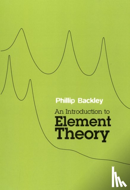 Backley, Phillip (Professor of English Linguistics - An Introduction to Element Theory