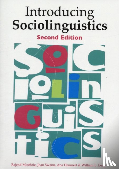 Mesthrie, Rajend, Swann, Joan, Deumert, Ana, Leap, William - Introducing Sociolinguistics