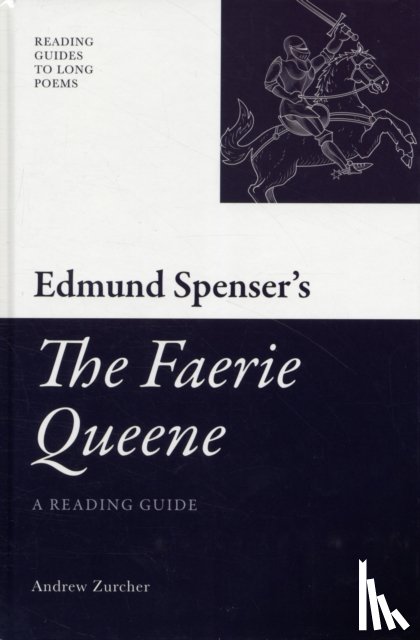 Zurcher, Andrew (Fellow and Newton Trust Lecturer in the Faculty of English - Edmund Spenser's 'The Faerie Queene'
