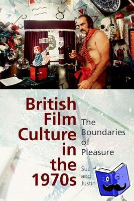 Harper, Sue, Smith, Justin - British Film Culture in the 1970s