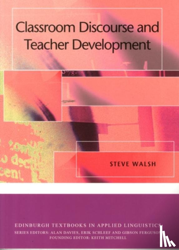 Walsh, Steve - Classroom Discourse and Teacher Development