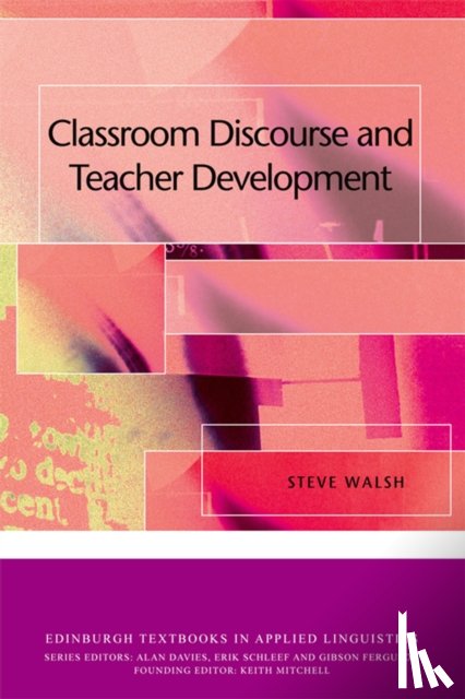 Walsh, Steve (Professor of Applied Linguistics and Communication - Classroom Discourse and Teacher Development