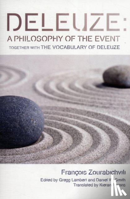 Zourabichvili, Francois - Deleuze: A Philosophy of the Event