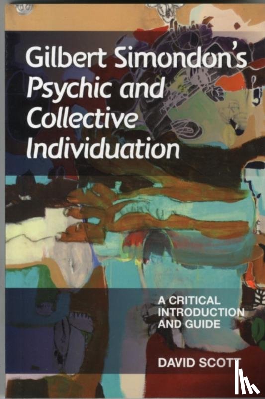 Scott, David - Gilbert Simondon's Psychic and Collective Individuation