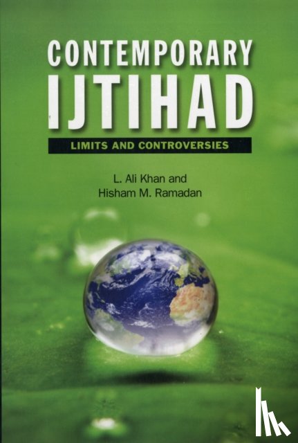 Khan, L. Ali, Ramadan, Hisham M. - Contemporary Ijtihad