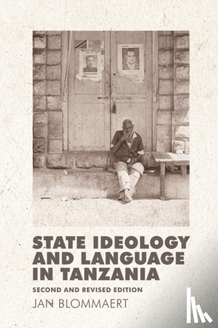 Blommaert, Jan - State Ideology and Language in Tanzania