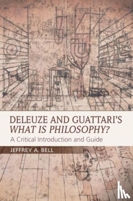 Bell, Jeffrey A. - Deleuze and Guattari's What is Philosophy?
