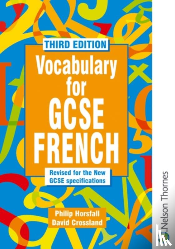 Horsfall, Philip, Crossland, David - Vocabulary for GCSE French